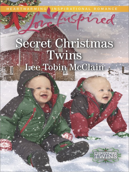 Title details for Secret Christmas Twins by Lee Tobin McClain - Available